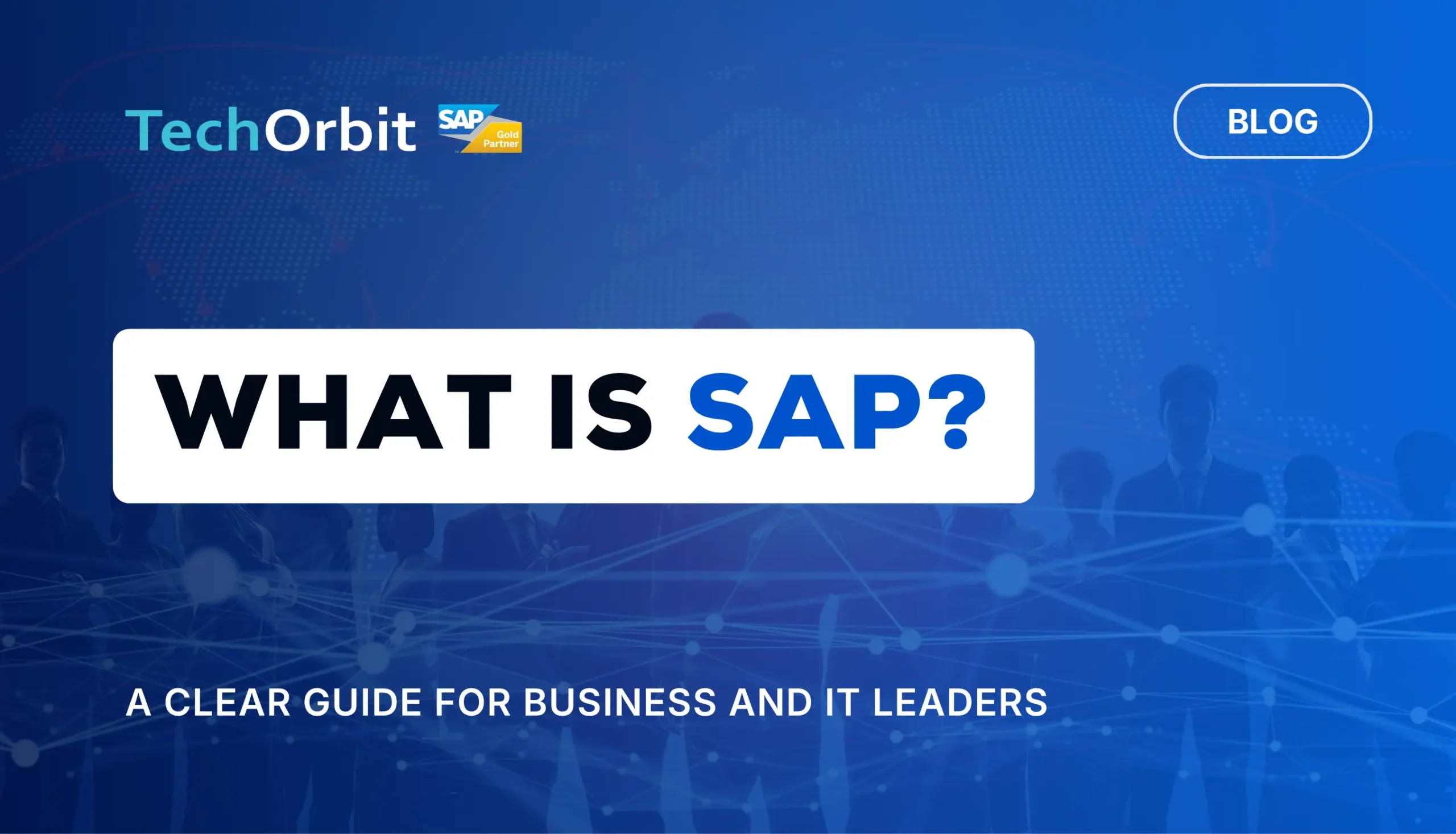 What Is SAP? A 2026 Guide